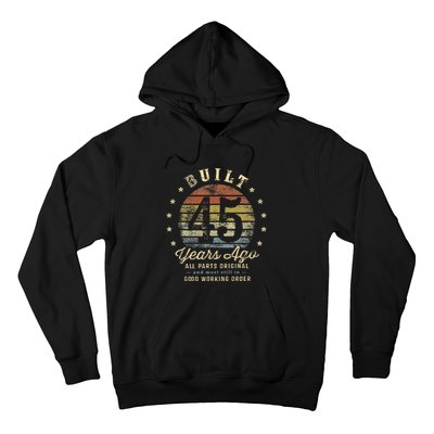 Built 45 Years Ago All Parts Original Gifts 45th Birthday Hoodie