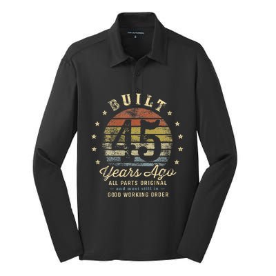 Built 45 Years Ago All Parts Original Gifts 45th Birthday Silk Touch Performance Long Sleeve Polo