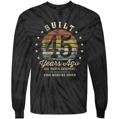 Built 45 Years Ago All Parts Original Gifts 45th Birthday Tie-Dye Long Sleeve Shirt