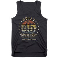 Built 45 Years Ago All Parts Original Gifts 45th Birthday Tank Top