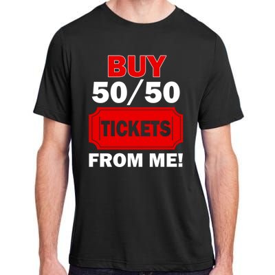 Buy 50 50 Tickets From Me Raffle Volunteer Fair Adult ChromaSoft Performance T-Shirt