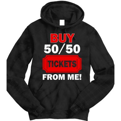 Buy 50 50 Tickets From Me Raffle Volunteer Fair Tie Dye Hoodie