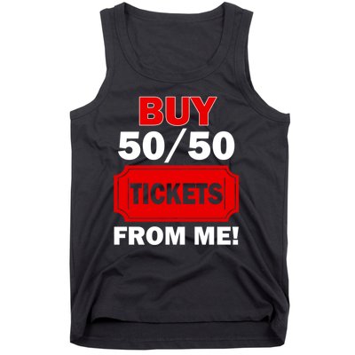 Buy 50 50 Tickets From Me Raffle Volunteer Fair Tank Top