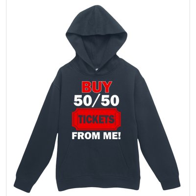 Buy 50 50 Tickets From Me Raffle Volunteer Fair Urban Pullover Hoodie