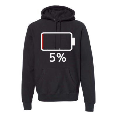 Battery 5 Charged Energy Battery Low Battery Low Dead Premium Hoodie