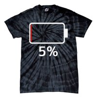 Battery 5 Charged Energy Battery Low Battery Low Dead Tie-Dye T-Shirt