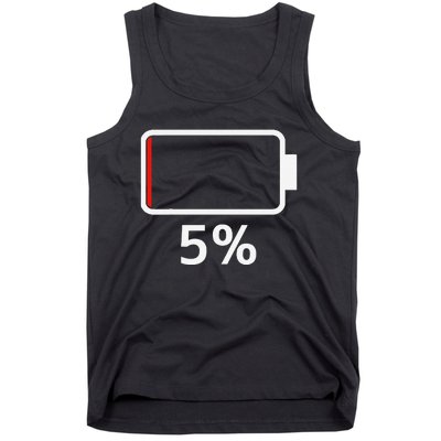 Battery 5 Charged Energy Battery Low Battery Low Dead Tank Top