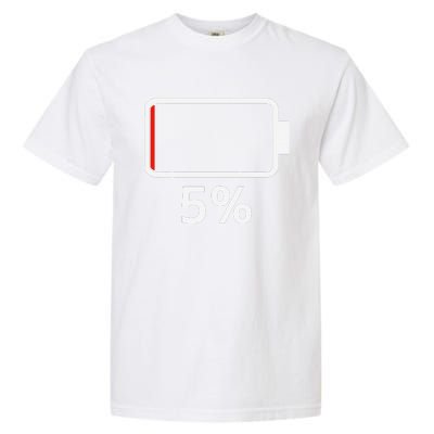 Battery 5 Charged Energy Battery Low Battery Low Dead Garment-Dyed Heavyweight T-Shirt