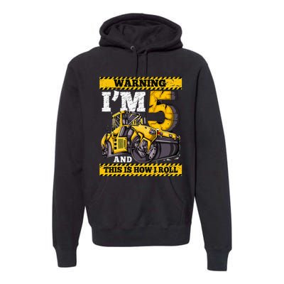 Birthday 5 Construction 5th Birthday Roller 5th Birthday Premium Hoodie