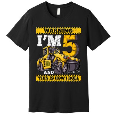 Birthday 5 Construction 5th Birthday Roller 5th Birthday Premium T-Shirt