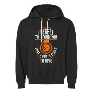 Basketball 5 Fouls Quote Funny Basketball Garment-Dyed Fleece Hoodie