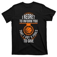 Basketball 5 Fouls Quote Funny Basketball T-Shirt