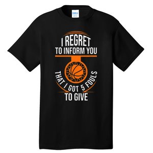 Basketball 5 Fouls Quote Funny Basketball Tall T-Shirt