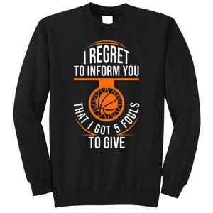 Basketball 5 Fouls Quote Funny Basketball Tall Sweatshirt