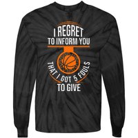 Basketball 5 Fouls Quote Funny Basketball Tie-Dye Long Sleeve Shirt