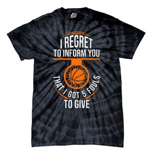 Basketball 5 Fouls Quote Funny Basketball Tie-Dye T-Shirt