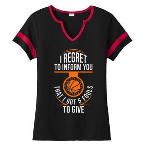 Basketball 5 Fouls Quote Funny Basketball Ladies Halftime Notch Neck Tee