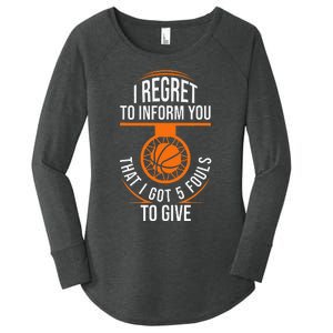 Basketball 5 Fouls Quote Funny Basketball Women's Perfect Tri Tunic Long Sleeve Shirt