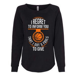 Basketball 5 Fouls Quote Funny Basketball Womens California Wash Sweatshirt