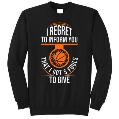 Basketball 5 Fouls Quote Funny Basketball Tall Sweatshirt