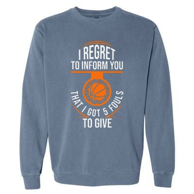 Basketball 5 Fouls Quote Funny Basketball Garment-Dyed Sweatshirt