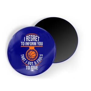 Basketball 5 Fouls Quote Gift Funny Basketball Funny Gift Magnet