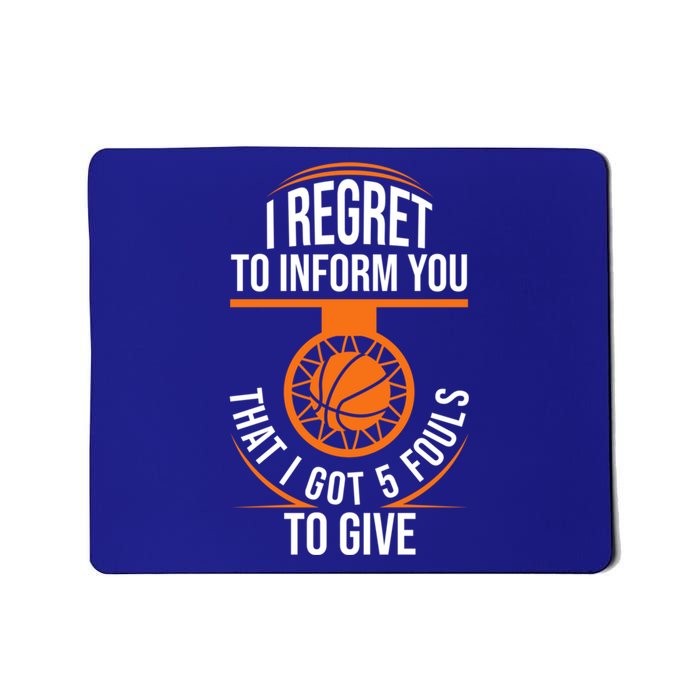 Basketball 5 Fouls Quote Gift Funny Basketball Funny Gift Mousepad