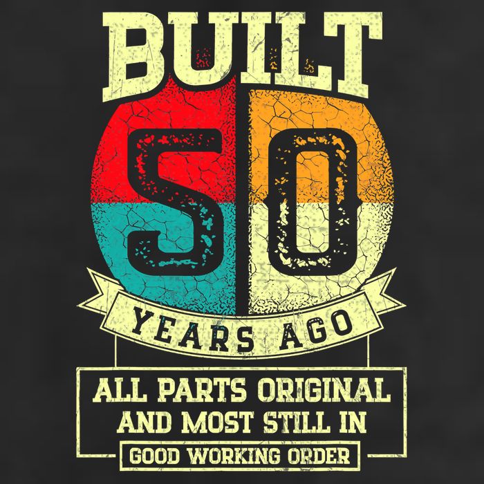 Built 50 Years Ago All Parts Original 50th Birthday Cool Comfort Performance Bucket Hat