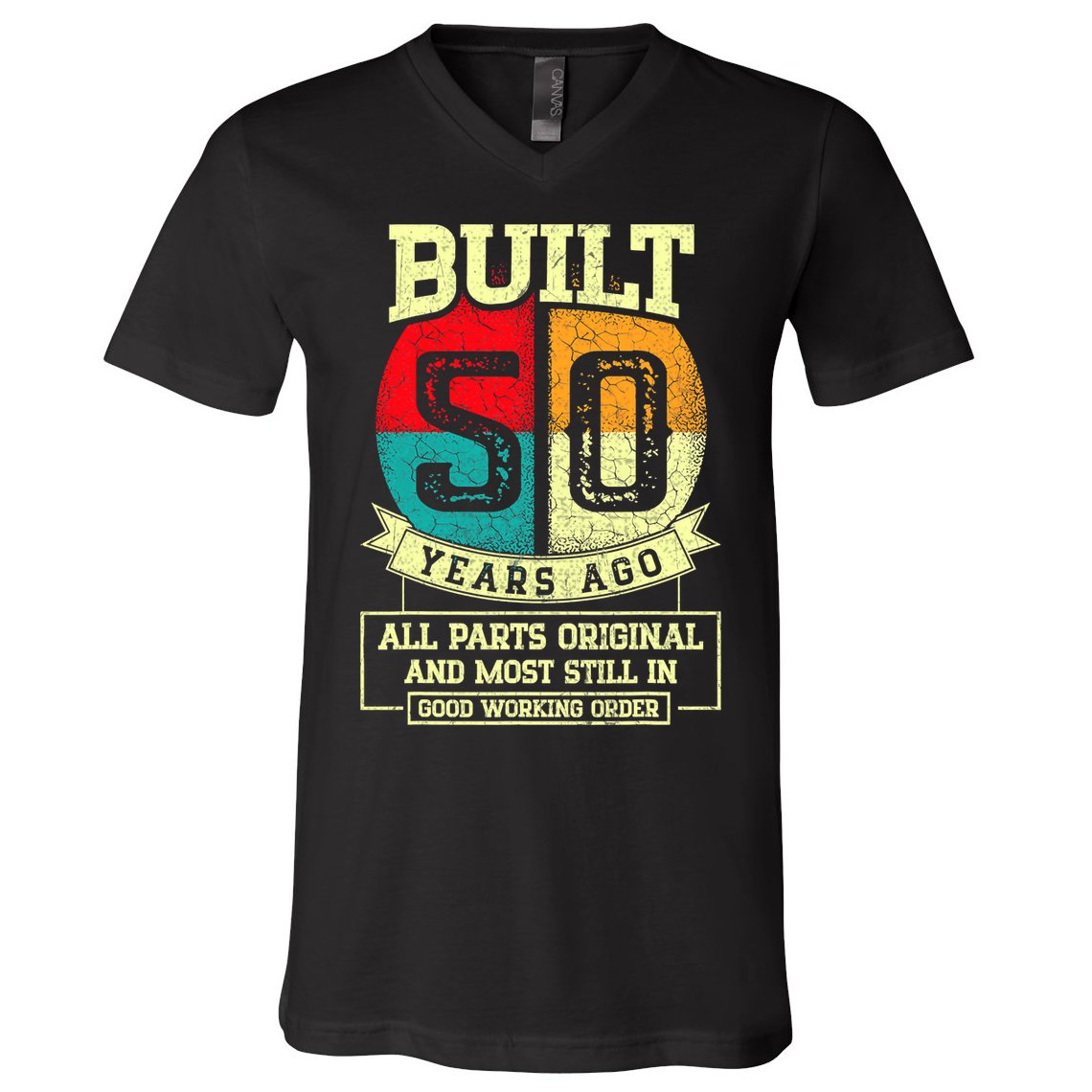 Built 50 Years Ago All Parts Original 50th Birthday V-Neck T-Shirt