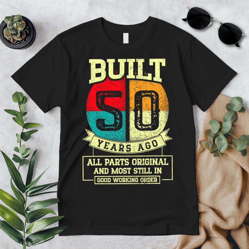 Built 50 Years Ago All Parts Original 50th Birthday Premium T-Shirt