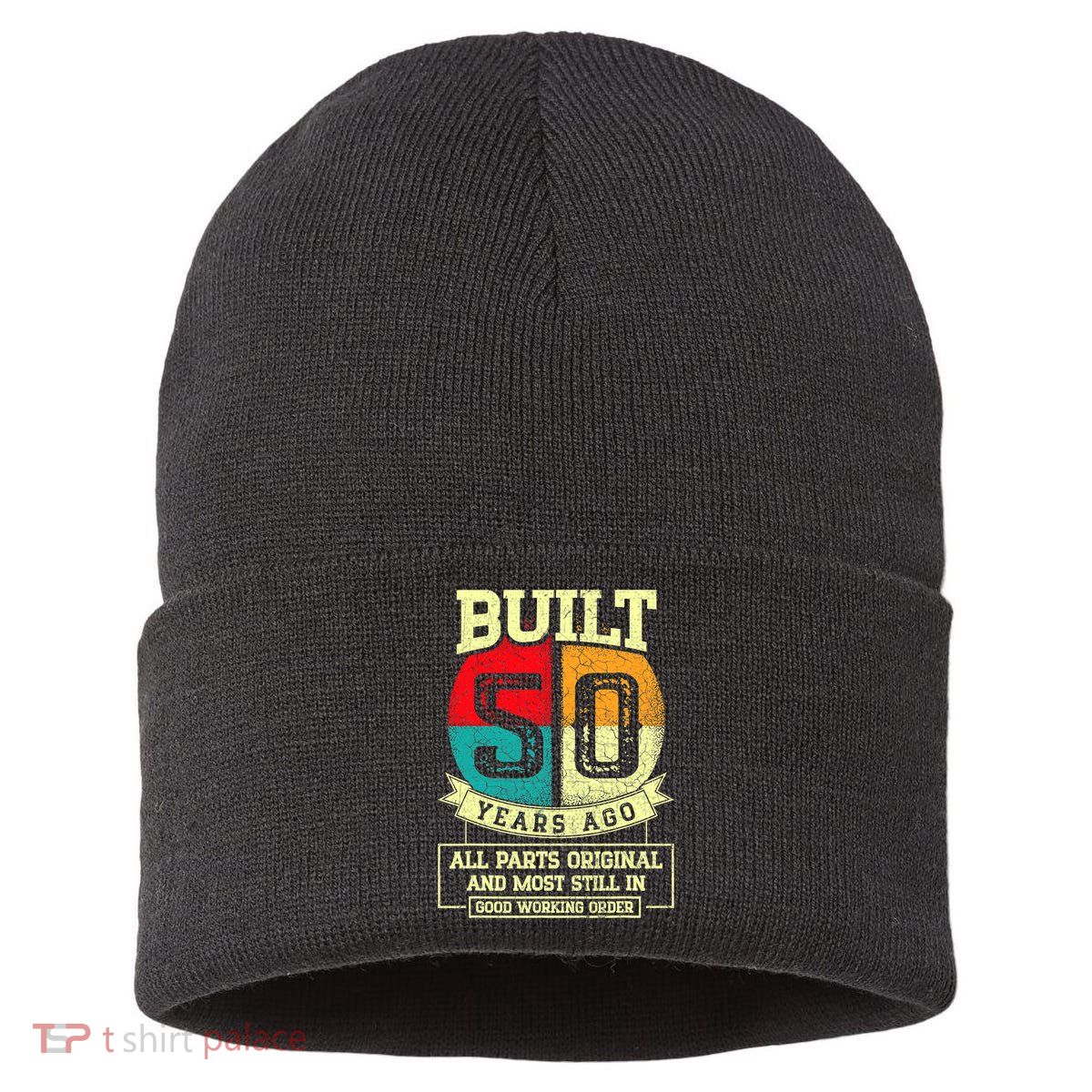 Built 50 Years Ago All Parts Original 50th Birthday Sustainable Knit Beanie