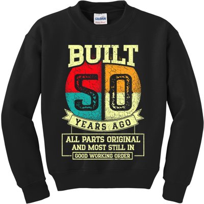Built 50 Years Ago All Parts Original 50th Birthday Kids Sweatshirt