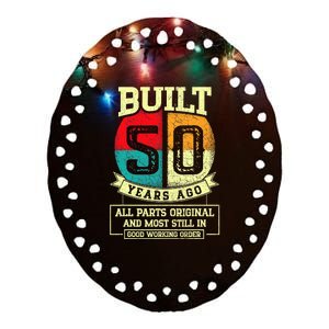 Built 50 Years Ago All Parts Original 50th Birthday Ceramic Oval Ornament