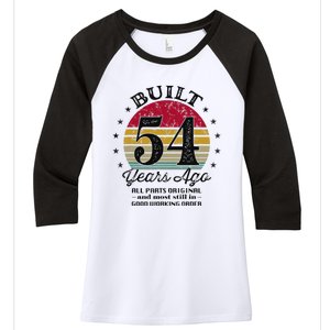 Built 54 Years Ago 54th Birthday All Parts Original 1969 Women's Tri-Blend 3/4-Sleeve Raglan Shirt