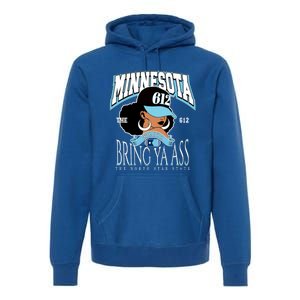 Bold 612 Afro Queen Design Minnesota Bring Ya Ass Funny Gift Premium Hoodie