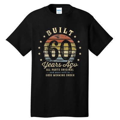 Built 60 Years Ago All Parts Original Gifts 60th Birthday Tall T-Shirt