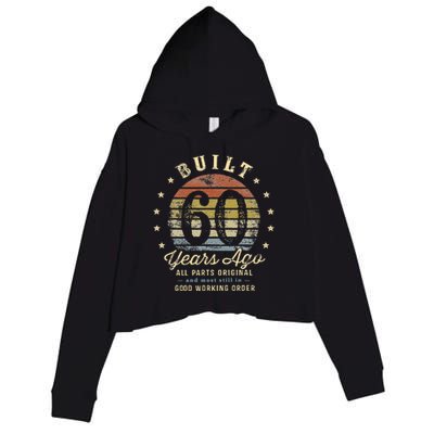 Built 60 Years Ago All Parts Original Gifts 60th Birthday Crop Fleece Hoodie