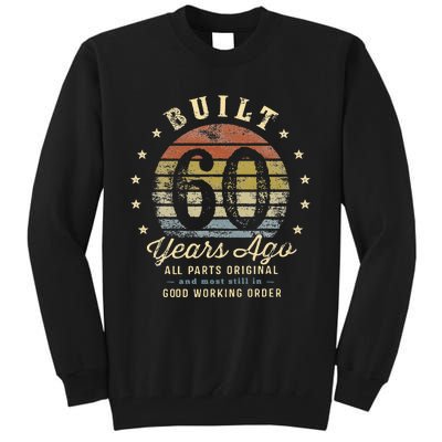 Built 60 Years Ago All Parts Original Gifts 60th Birthday Tall Sweatshirt