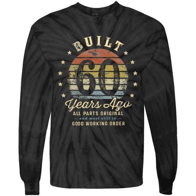 Built 60 Years Ago All Parts Original Gifts 60th Birthday Tie-Dye Long Sleeve Shirt