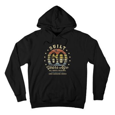 Built 60 Years Ago All Parts Original Gifts 60th Birthday Tall Hoodie