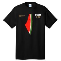 Bully 727 Palestine Watermelon Tall T-Shirt