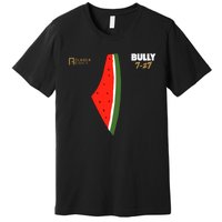 Bully 727 Palestine Watermelon Premium T-Shirt