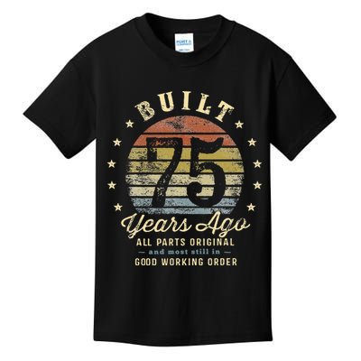 Built 75 Years Ago All Parts Original Gifts 75th Birthday Kids T-Shirt