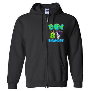 Boy 8th Birthday Birthday Astronaut Boy 8 Years Old Full Zip Hoodie