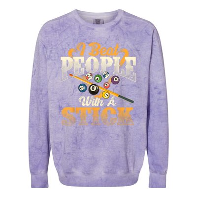 Billiards 8 Ball Pool Player I Beat People With A Stick Gift Colorblast Crewneck Sweatshirt