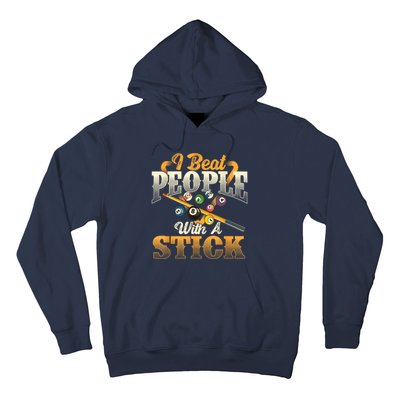 Billiards 8 Ball Pool Player I Beat People With A Stick Gift Hoodie