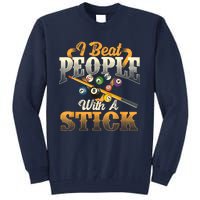 Billiards 8 Ball Pool Player I Beat People With A Stick Gift Tall Sweatshirt