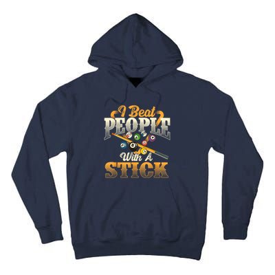 Billiards 8 Ball Pool Player I Beat People With A Stick Gift Tall Hoodie