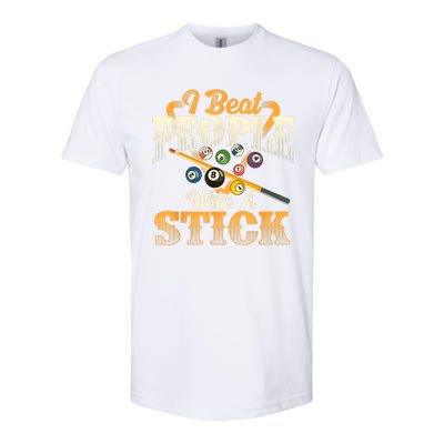 Billiards 8 Ball Pool Player I Beat People With A Stick Gift Softstyle CVC T-Shirt