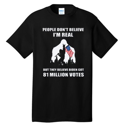 Bigfoot 81 Million Votes Anti Biden Tall T-Shirt